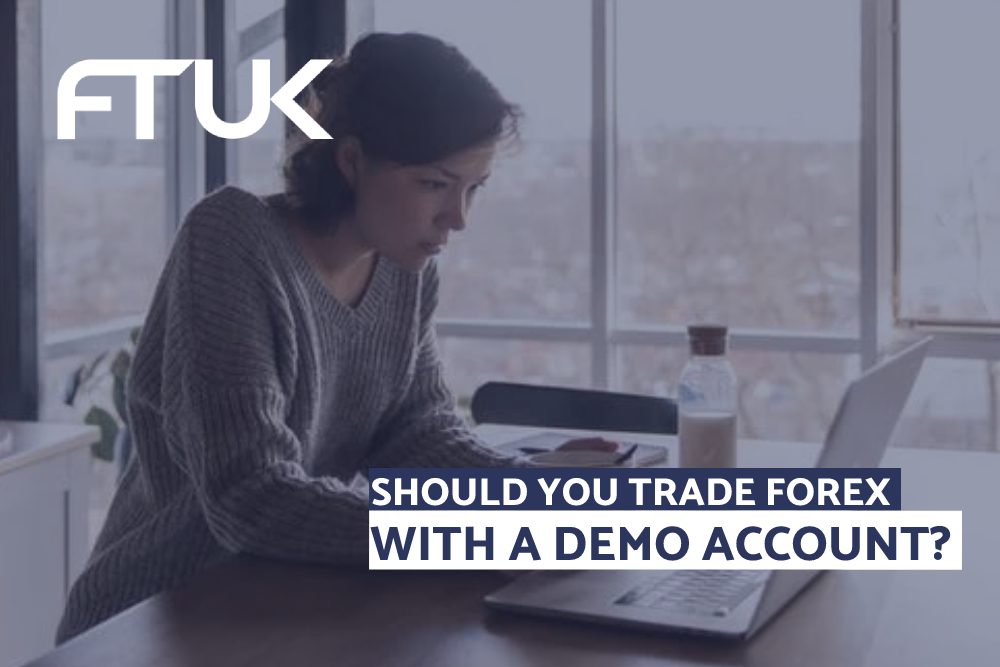 SHOULD YOU TRADE FOREX WITH A DEMO ACCOUNT?