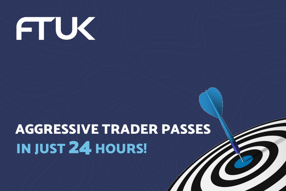 AGGRESSIVE TRADER PASSES IN JUST 24 HOURS!