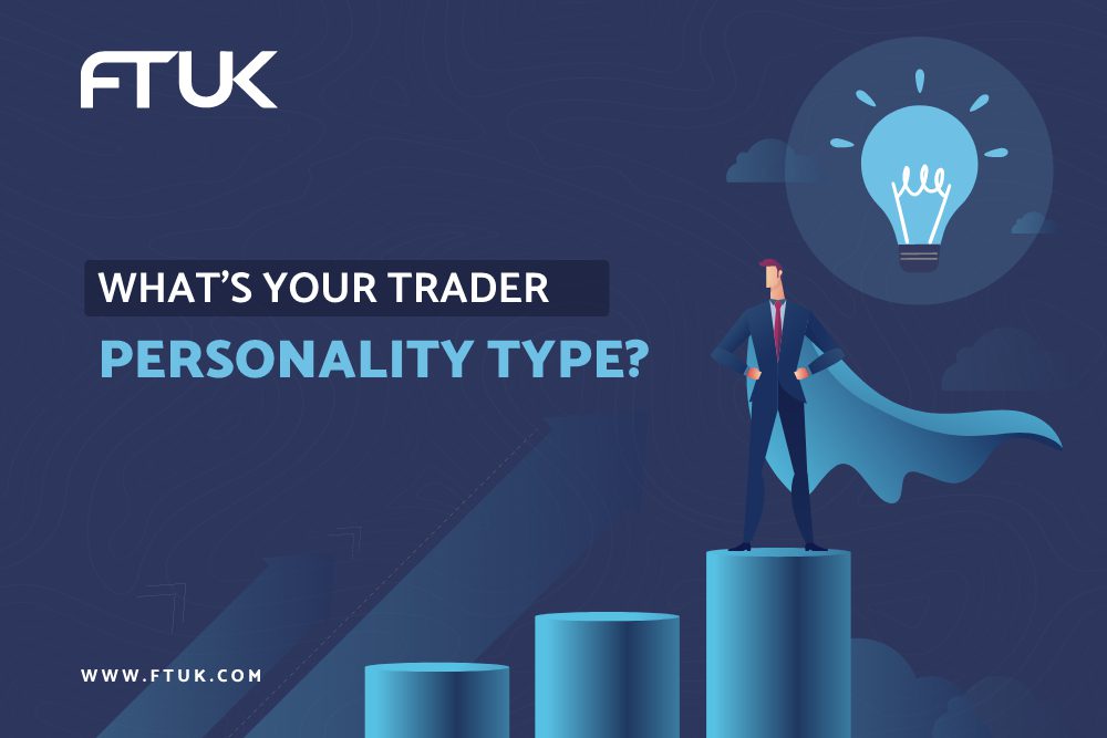 WHAT’S YOUR TRADER PERSONALITY TYPE?
