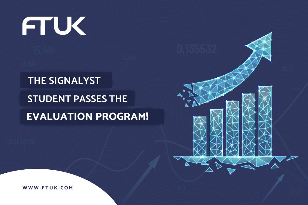 THE SIGNALYST STUDENT PASSES THE EVALUATION PROGRAM!