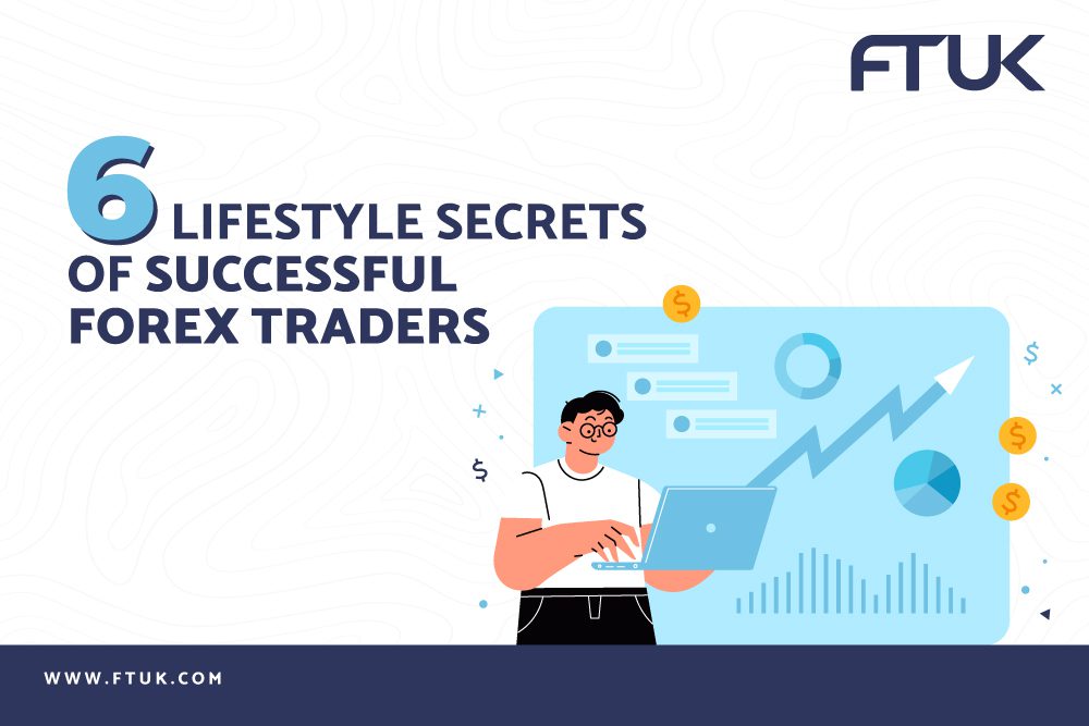 6 LIFESTYLE SECRETS OF SUCCESSFUL FOREX TRADERS