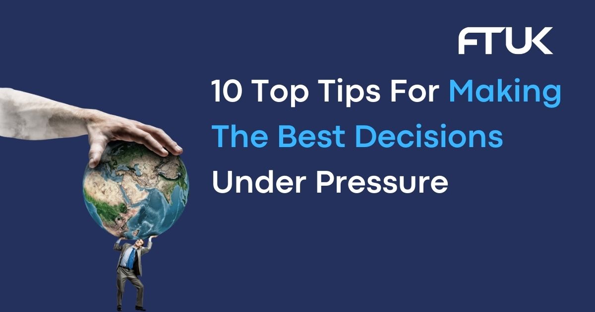 Decisions Under Pressure