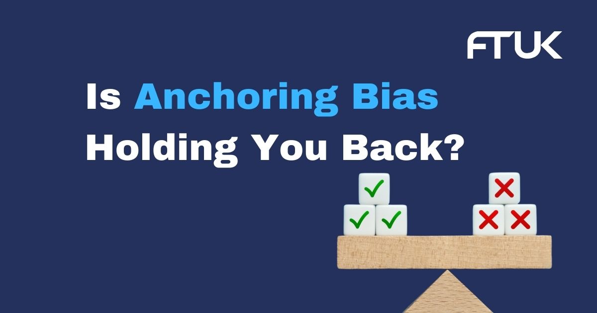 Is Anchoring Bias Holding You Back?